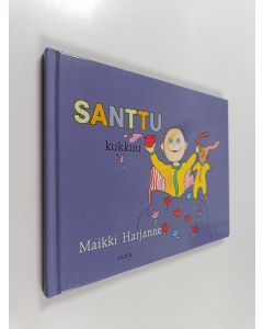 Kirjailijan Maikki Harjanne käytetty kirja Santtu kukkuu