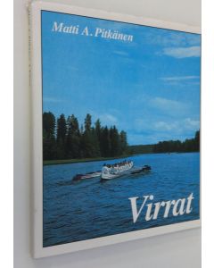 Tekijän Matti A. ym. Pitkänen  käytetty kirja Virrat