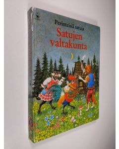 Tekijän Viera Janusova  käytetty kirja Satujen valtakunta : perinteisiä satuja