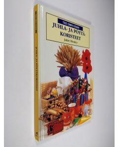 Kirjailijan Juliet Moxley käytetty kirja Juhla- ja pöytäkoristeet