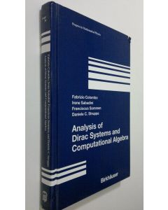 Kirjailijan Fabrizio Colombo käytetty kirja Analysis of Dirac Systems and Computational Algebra