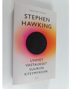 Kirjailijan Stephen Hawking käytetty kirja Lyhyet vastaukset suuriin kysymyksiin