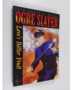 Kirjailijan Kei Kusunoki käytetty kirja Ogre Slayer (ERINOMAINEN)