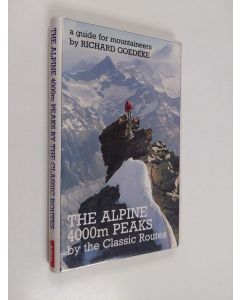 Kirjailijan Richard Goedeke käytetty kirja The Alpine 400m peaks : by the classic routes