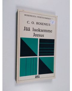 Kirjailijan C. O. Rosenius käytetty kirja Jää luoksemme Jeesus