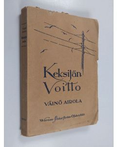 Kirjailijan Väinö Airola käytetty kirja Keksijän voitto