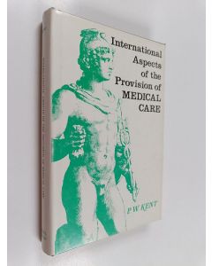 käytetty kirja International aspects of the provision of medical care