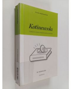 Kirjailijan Elina Hermanson käytetty kirja Kotineuvola : terveys syntymästä kouluikään