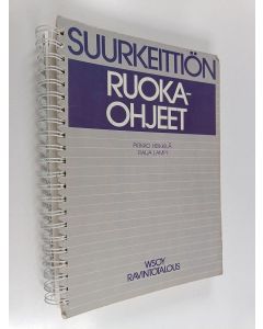 Kirjailijan Raija Lampi & Pirkko Heikkilä käytetty teos Suurkeittiön ruokaohjeet