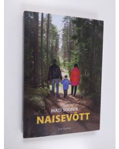 Kirjailijan Mati Soonik käytetty kirja Naisevõtt