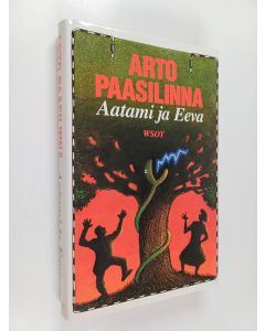 Kirjailijan Arto Paasilinna käytetty kirja Aatami ja Eeva