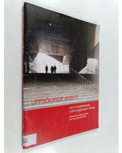 käytetty teos Uppsökande arbete bland marginaliserade befolkningsgrupper i Europa : riktlinjer för enhetliga tjänster inom uppsökande arbete