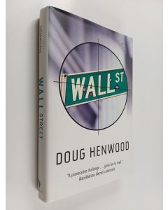Kirjailijan Doug Henwood käytetty kirja Wall Street - How it Works and for Whom