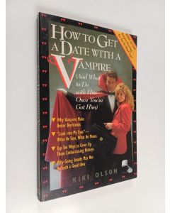 Kirjailijan Kiki Olson käytetty kirja How to Get a Date with a Vampire - And what to Do with Him Once You've Got Him