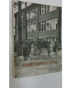 Kirjailijan Niilo Kallio käytetty kirja Suomen koululaitos