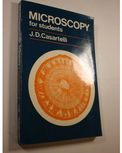 Kirjailijan J. D. Casartelli käytetty kirja Microscopy for students