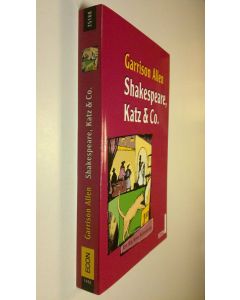 Kirjailijan Garrison Allen käytetty kirja Shakespeare, Katz und Co. : Ein Big Mike-Katzenkrimi (UUDENVEROINEN)