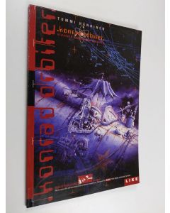 Kirjailijan Tommi Hänninen käytetty kirja Konrad Orbiter : viestejä alemmilta tasoilta