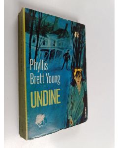 Kirjailijan Phyllis Brett Young käytetty kirja Undine