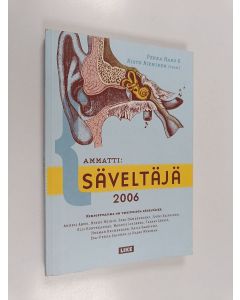 käytetty kirja Ammatti: säveltäjä : 2006 : yhdentoista suomalaisen säveltäjän puheenvuoro aikamme musiikista