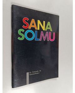 Tekijän Riitta ym. Jalonen  käytetty teos Sanasolmu