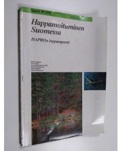 käytetty teos Happamoituminen Suomessa : HAPROn loppuraportti