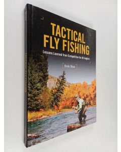 Kirjailijan Devin Olsen uusi kirja Tactical Fly Fishing - Lessons Learned from Competition for All Anglers