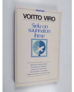 Kirjailijan Voitto Viro käytetty kirja Sielu on suunnaton ihme