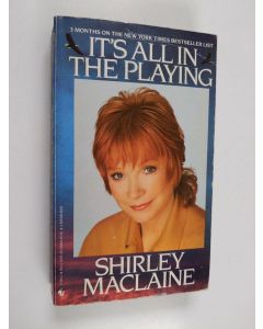 Kirjailijan Shirley MacLaine käytetty kirja It's all in the playing