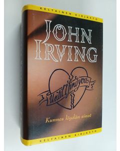 Kirjailijan John Irving käytetty kirja Kunnes löydän sinut