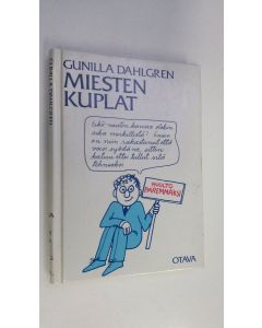 Kirjailijan Gunilla Dahlgren käytetty kirja Miesten kuplat