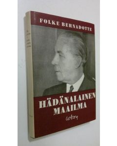 Kirjailijan Folke Bernadotte käytetty kirja Hädänalainen maailma