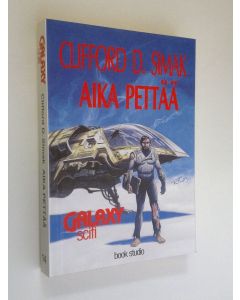 Kirjailijan Clifford D. Simak käytetty kirja Aika pettää