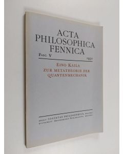 Kirjailijan Eino Kaila käytetty kirja Zur Metatheorie der Quantenmechanik