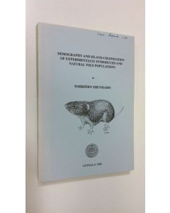 Kirjailijan Torbjörn Ebenhard käytetty kirja Demography and island colonization of experimentally introduced and natural vole populations