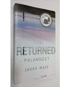 Kirjailijan Jason Mott käytetty kirja Palanneet (The Returned)