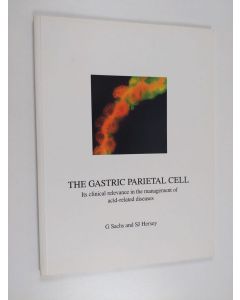 Kirjailijan George Sachs & Stephen J. Hersey käytetty kirja The Gastric Parietal Cell