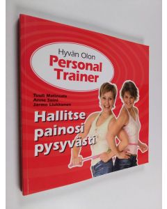 Kirjailijan Tuuli Matinsalo käytetty kirja Hyvän olon personal trainer (+CD)