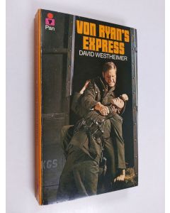 Kirjailijan David Westheimer käytetty kirja Von Ryan's Express