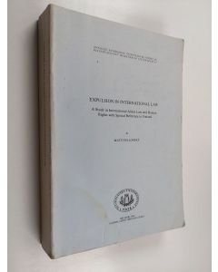 Kirjailijan Matti Pellonpää käytetty kirja Expulsion in international law : a study in international aliens law and human rights with special reference to Finland