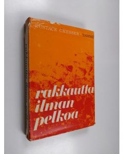 Kirjailijan Eustace Chesser käytetty kirja Rakkautta ilman pelkoa