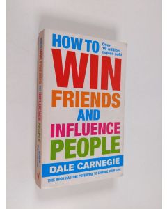 Kirjailijan Dale Carnegie käytetty kirja How to Win Friends and Influence People