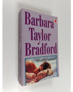 Kirjailijan Barbara Bradford Taylor käytetty kirja Att alltid minnas