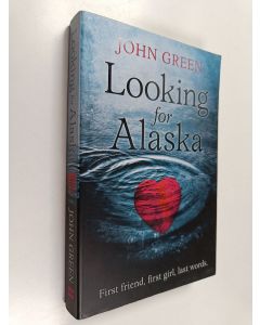 Kirjailijan John Green käytetty kirja Looking for Alaska