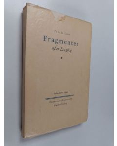 Kirjailijan Paul la Cour käytetty kirja Fragmenter af en dagbog