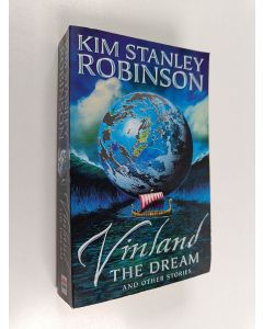 Kirjailijan Kim Stanley Robinson käytetty kirja Vinland the Dream