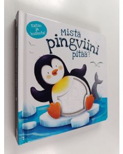 Kirjailijan Gabriel Cortina uusi kirja Mistä pingviini pitää?