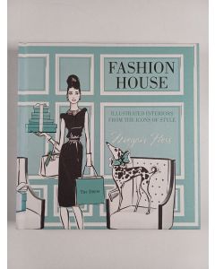 Kirjailijan Megan Hess uusi kirja Fashion House - Illustrated Interiors from the Icons of Style