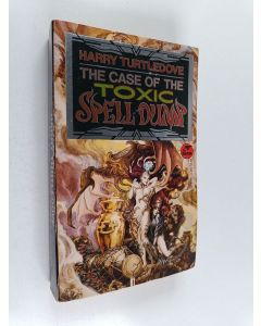 Kirjailijan Harry Turtledove käytetty kirja The Case of the Toxic Spell Dump