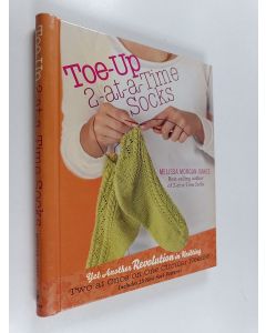 Kirjailijan Melissa Morgan-Oakes käytetty teos Toe-up-two-at-a-time Socks